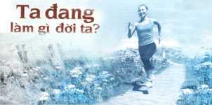 Ta đang làm gì đời ta