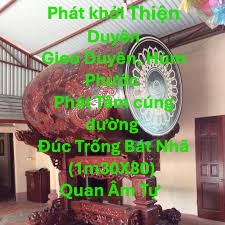 NGỎ VẬN ĐỘNG LÀM TRỐNG BÁT NHÃ QUAN ÂM TỰ